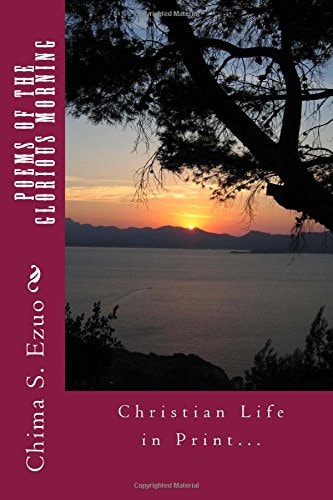 Poems Of The Glorious Morning 20 Christian Life Inspiring Poems