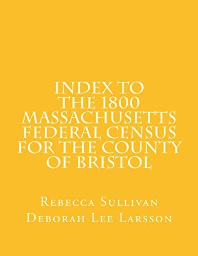Index to the 1800 Massachusetts Federal Census for the County of Bristol