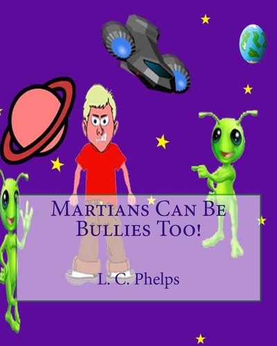 Martians Can Be Bullies Too!