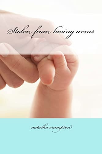 Stolen from Loving Arms