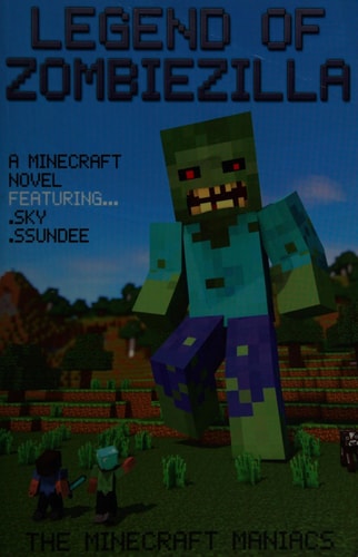 Legend of ZombieZilla A Minecraft Novel Ft Sky and SSundee