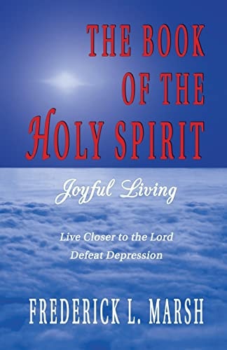 The Book of the Holy Spirit Joyful Living