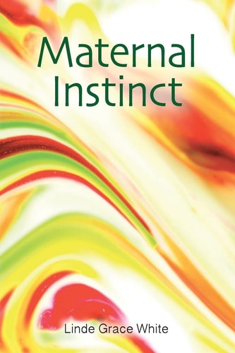 Maternal Instinct