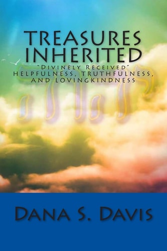 Treasures Inherited Divinely Received
