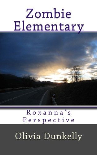 Zombie Elementary Roxanna's Perspective
