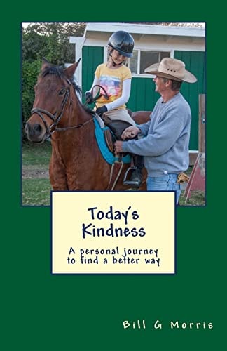 Today's Kindness A Personal Journey to Find a Better Way