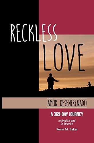 Reckless Love A 365-Day Journey in English and Spanish
