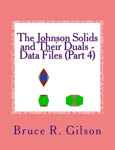 The Johnson Solids and Their Duals - Data Files (Part 4)