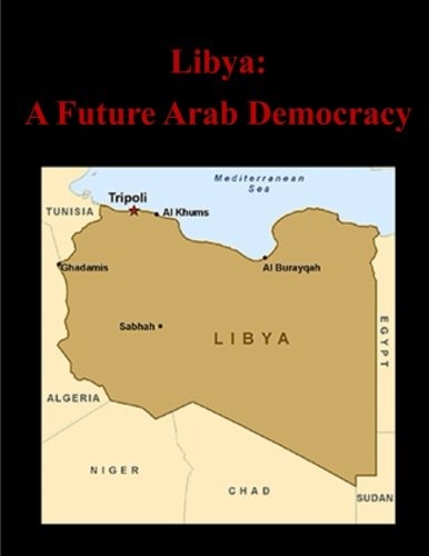 Libya A Future Arab Democracy