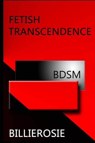 Fetish Transcendence