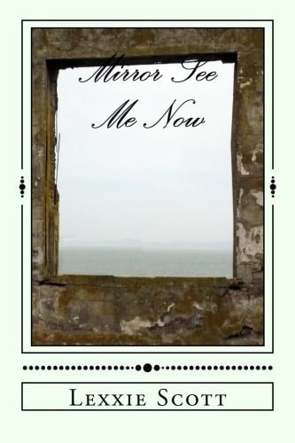 Mirror See Me Now