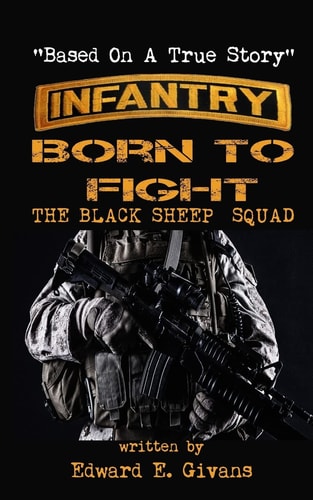 Infantry Born to Fight