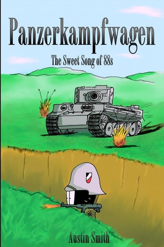 Panzerkampfwagen The Sweet Song Of 88s