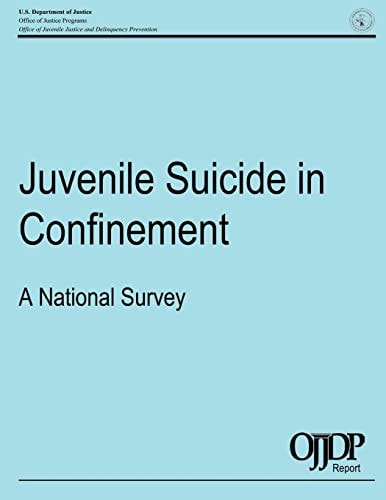 Juvenile Suicide in Confinement A National Survey