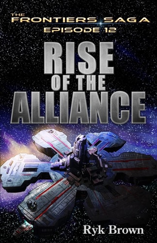 Ep.#12 - "Rise of the Alliance"