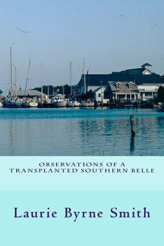 Observations of a Transplanted Southern Belle