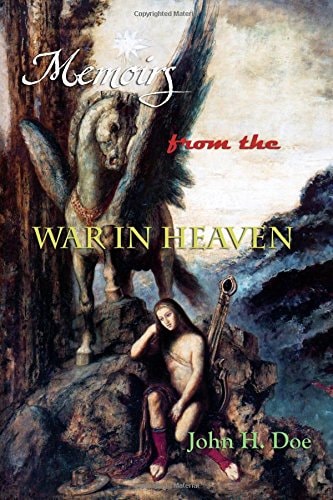 Memoirs from the War in Heaven