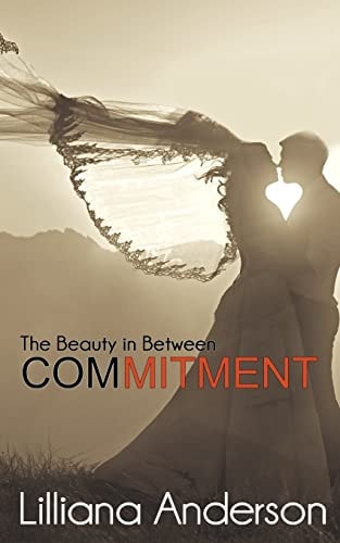 Commitment The Beauty in Between: (Beautiful Series 2.5)
