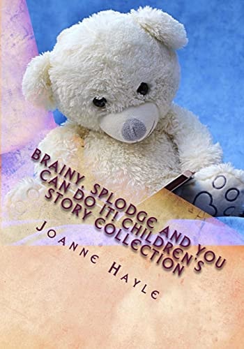 Brainy, Splodge and You Can Do It! Children's Story Collection