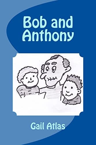Bob and Anthony
