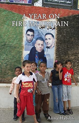 A Year on Fire Mountain An Occupation Diary