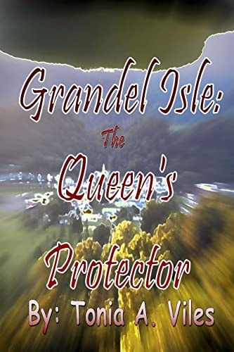Grandel Isle: the Queen's Protector