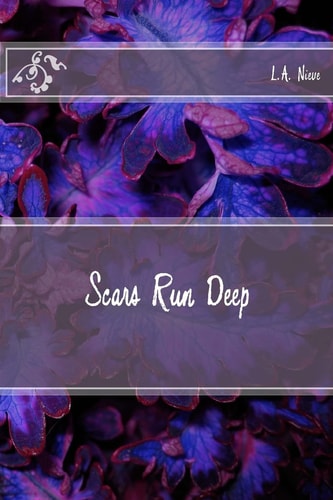 Scars Run Deep