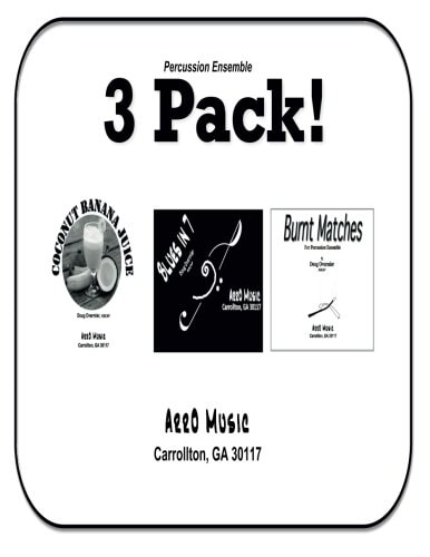 Percussion Ensemble 3-Pack Cocunut-Banana Juice, Blues in 7, Burnt Matches