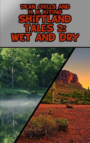 Shiftland Tales 2 Wet and Dry