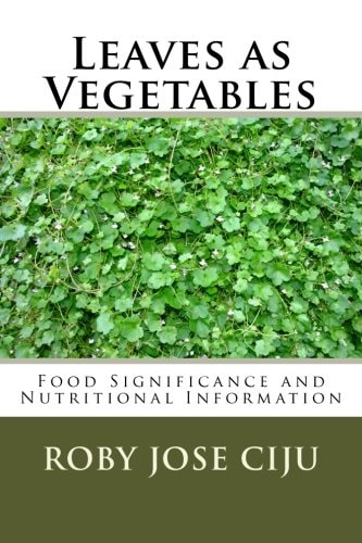Leaves As Vegetables Food Significance and Nutritional Information