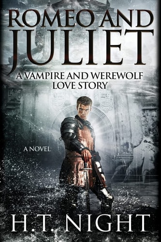 Romeo & Juliet A Vampire and Werewolf Love Story