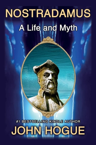 Nostradamus A Life and Myth