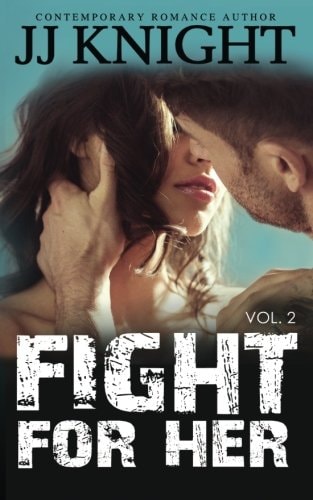 Fight for Her #2 MMA New Adult Romantic Suspense