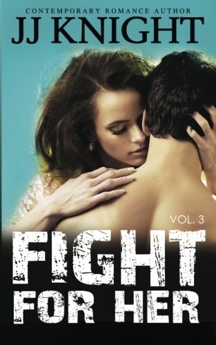 Fight for Her #3 MMA New Adult Romantic Suspense