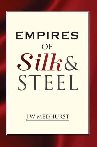Empires of Silk and Steel