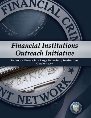 Financial Institutions Outreach Initiative Report on Outreach to Large Depository Institutions October 2009