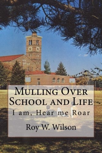 Mulling Over School and Life I Am, Hear Me Roar