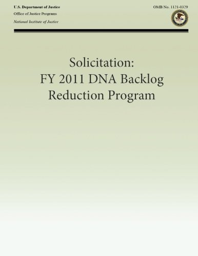 Solicitation FY 2011 DNA Backlog Reduction Program
