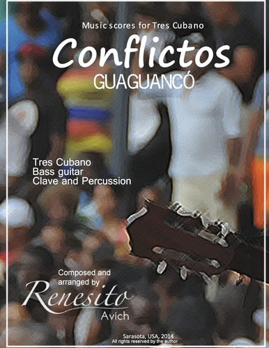 Conflictos (Guaguancó)Tres Cubano, Bass Guitar, Clave and Percussion