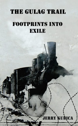 The Gulag Trail Footprints Into Exile