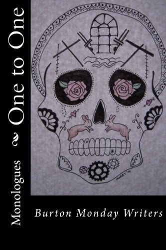 One to One Monologues from a Writing Group