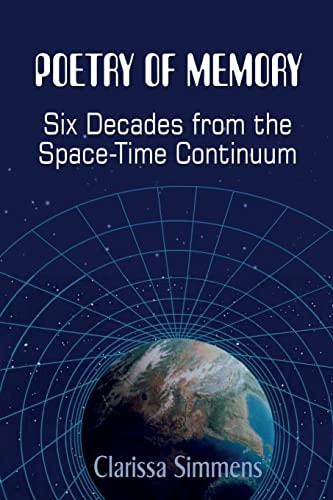 Poetry of Memory Six Decades From The Space-Time Continuum