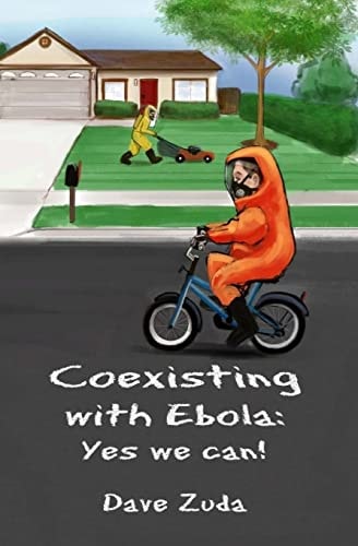 Coexisting with Ebola Yes We Can!