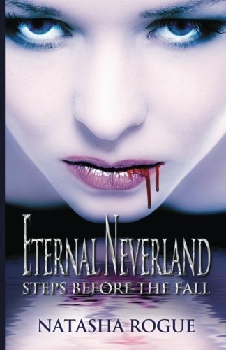 Eternal Neverland Steps Before The Fall