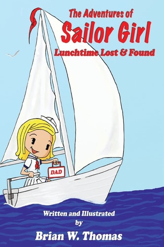 The Adventures of Sailor Girl Lunchtime Lost and Found