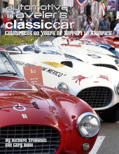 Automotive Traveler's Classic Car Celebrates 60 Years of Ferrari in America (Glossy-Finish Cover)