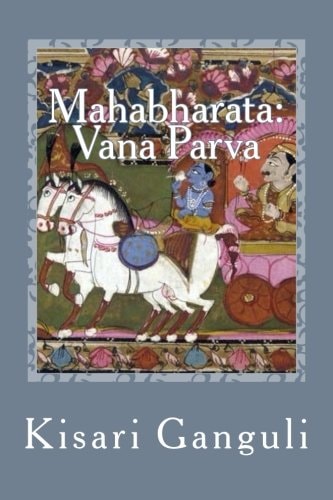Mahabharata: Vana Parva English Translation