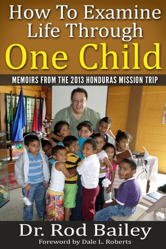 How To Examine Life Through One Child Memoirs from the 2013 Honduras Mission Trip