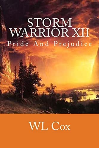Storm Warrior XII Pride And Prejudice