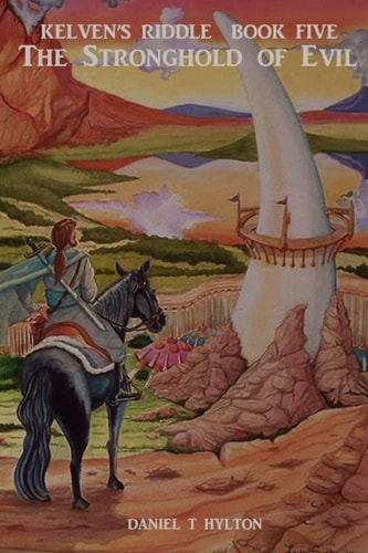 Kelven's Riddle Book Five The Stronghold of Evil